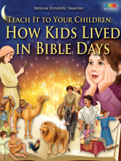 How Kids Lived in Bible Days How Kids Lived in Bible Days